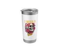 I Would Die for Beer Skull Roses Art Stainless Steel Insulated Tumbler