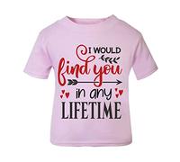 I Would find You in Any Lifetime (Romantic Quotes for Couples, Anniversary) Short Sleeve Cotton Toddler t Shirt, 2-3 Years, Pastel Pink