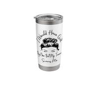 I Would Have Quit By Now But My Trainer Scares Me Workout Stainless Steel Insulated Tumbler