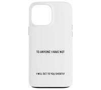 I Would Like To Apologise To Anyone I Haven't Offended Funny Case for iPhone 13 Pro Max