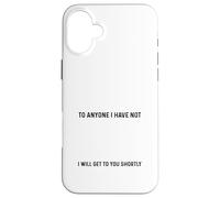 I Would Like To Apologise To Anyone I Haven't Offended Funny Case for iPhone 16 Plus