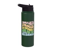 I Would Like to Apologize to Anyone I Have Not Yet Offended Stainless Steel Insulated Water Bottle