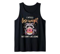 I Would Lose Weight But I Don't Like Losing Raccoon Donut Tank Top
