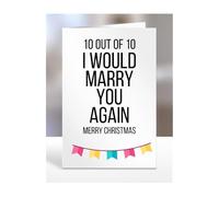 I Would Marry You Again Card, Gifts for Husband, Wife, Spouse, Couple, Partner, Merry Christmas, Men, Women, Funny, Joke, 10 Out of 10, A5-192_108