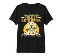 I Would Never Hurt an Golden Retriever Premium T-Shirt