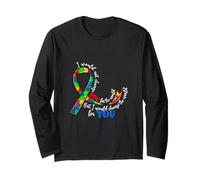 I Would Not Change You for The World Autism Awareness Long Sleeve T-Shirt