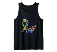 I Would Not Change You for The World Autism Awareness Tank Top