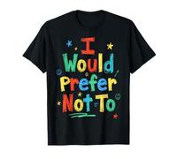 I Would Prefer Not to | Funny Sarcastic Colorful Kidcore T-Shirt