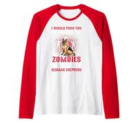 I Would Push You In Front Of Zombies To Save My German Raglan Baseball Tee