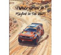 I Would Rather Be...: 150 Lined Sheets