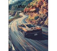 I Would Rather Be...: 150 Lined Sheets