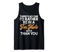 I Would Rather be in a Fox Hole with Than You Furry Tank Top