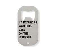 I Would Rather Be Watching Cats On The Internet Stainless Steel Bottle Opener Silver