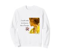 I Would Rather Die of Passion Than Boredom Book Quote Sweatshirt