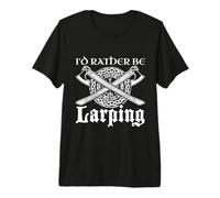 I Would Rather LARP - Live Action Role Playing Premium T-Shirt