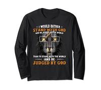 I Would Rather Stand With God And Be Judged By The World Long Sleeve T-Shirt