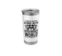 I Would Rather Stand with God and Be Judged By The World Stainless Steel Insulated Tumbler
