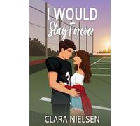 I Would Stay Forever: A YA Sweet Romance (Parkhurst Prep)