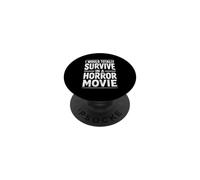 I Would Totally Survive In A Horror Movie Funny Halloween PopSockets Adhesive PopGrip