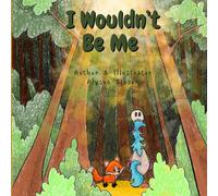 I Wouldn’t Be Me