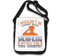 I wouldn't be caught dead sacrificing myself for this country Shoulder Bag White