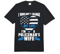 I Wouldn't Change My Life I'm Law Enforcement Police Officer Comfort Colors Adult Heavyweight T-Shirt