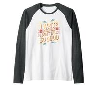 I Write Because I Don't Talk So Good Writer Author Raglan Baseball Tee