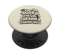 I write code so my cat can have a better life funny geek PopSockets Adhesive PopGrip