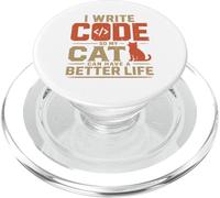 I write code so my cat can have a better life funny geek PopSockets PopGrip for MagSafe