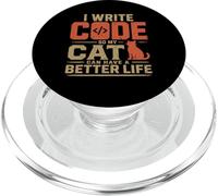 I write code so my cat can have a better life funny geek PopSockets PopGrip for MagSafe