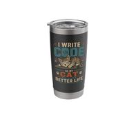 I Write Code so My cat can Have a Better Life Funny Geek Stainless Steel Insulated Tumbler