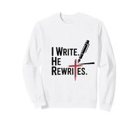 I Write He Rewrites Jesus Christian Faith Bible Sweatshirt