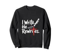 I Write He Rewrites Jesus Christian Faith Bible Sweatshirt
