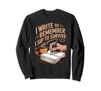 I Write To Remember Caffeine Coffee Drinker Book Writer Sweatshirt