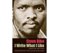 I Write What I Like: Selected Writings