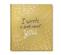 I Wrote a Book about You: Gold Edition: A Personalized Fill-In-The-Blanks Gift Book for Friends, Family, or Partners