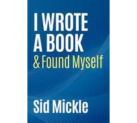 I Wrote a Book & Found Myself