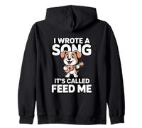 I Wrote A Song It's Called Feed Me Dog Zip Hoodie