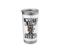 I Wrote A Song It's Called Feed Me Funny Cat Stainless Steel Insulated Tumbler