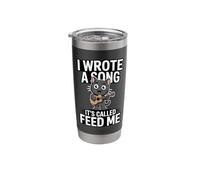 I Wrote A Song It's Called Feed Me Funny Cat Stainless Steel Insulated Tumbler