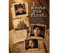 I wrote you first