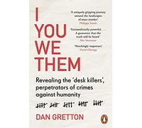 I You We Them: Revealing the 'desk killers', perpetrators of crimes against humanity
