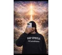 i1Corinthians: A Worshipful Rap-Style Reflection Inspired by the First Letter to the Corinthians ( 1 Corinthians )