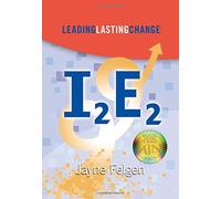 I2E2: Leading Lasting Change