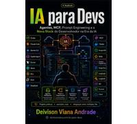 IA para DEVS: A nova stack do desenvolvedor na era da IA