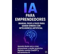 IA para emprendedores: Como ganar dinero con IA
