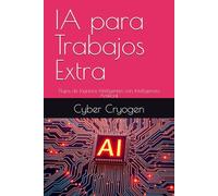 IA para Trabajos Extra: Flujos de Ingresos Inteligentes con Inteligencia Artificial