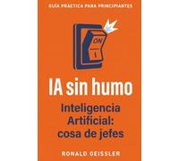 IA sin humo: Inteligencia Artificial: cosa de jefes - cómo las pymes la entienden y la aprovechan