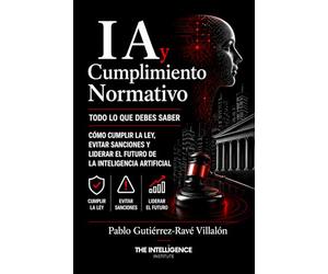 IA y Cumplimiento Normativo: Todo lo que debes saber