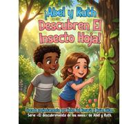 iAbel y Ruth Descubren El Insecto Hoja!
